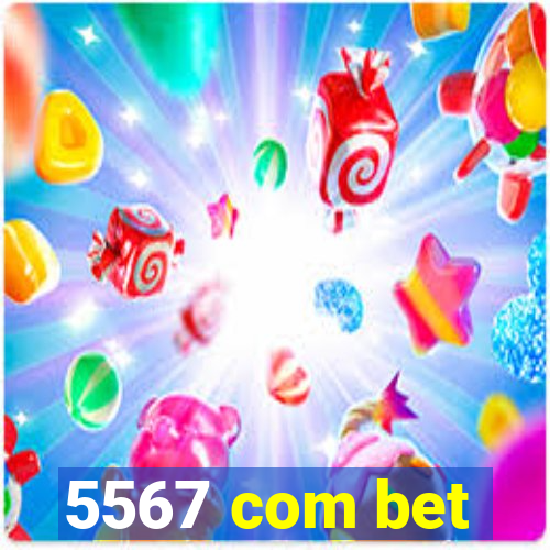 5567 com bet